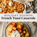 Eggnog French Toast Casserole pinterest.